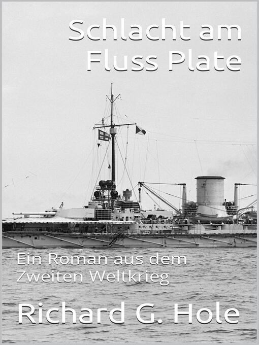 Title details for Schlacht am Fluss Plate by Richard G. Hole - Available